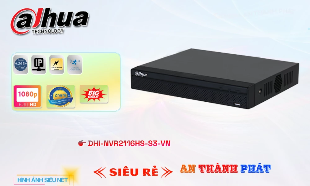 DHI-NVR2116HS-S3-VN sắc nét Dahua