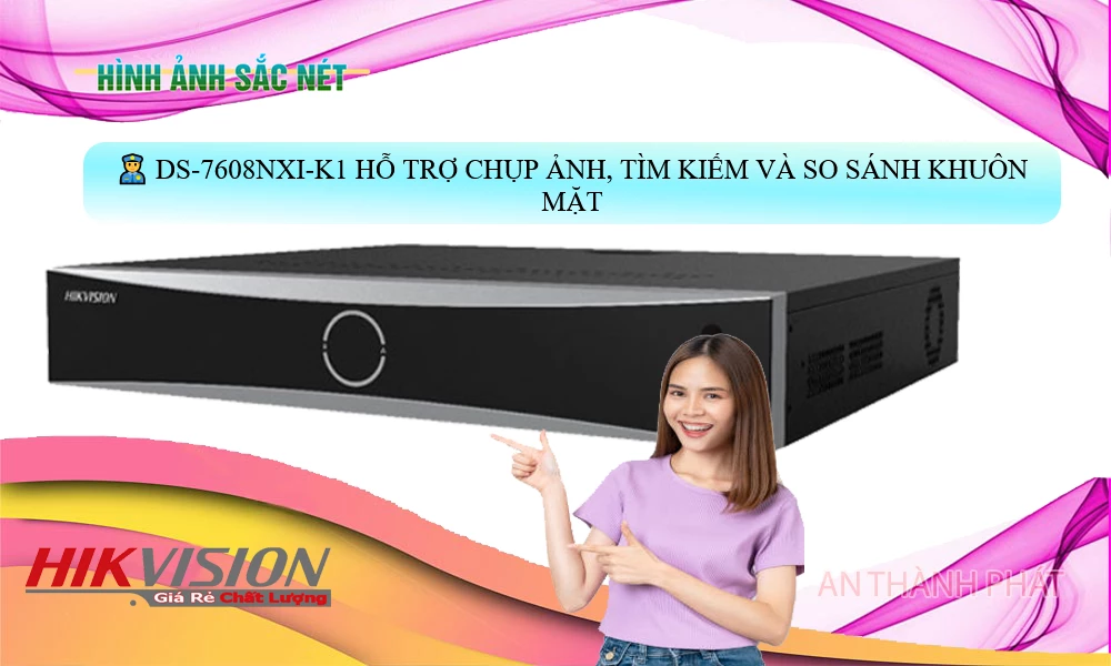 ➠  DS-7608NXI-K1 sắc nét Hikvision