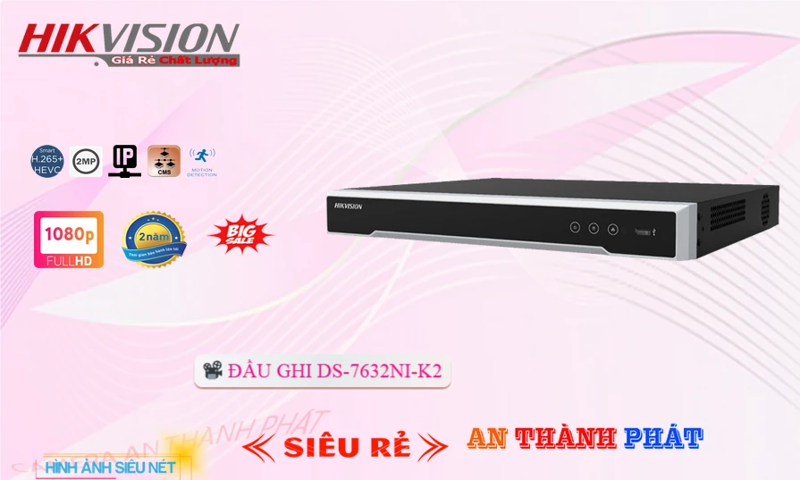 DS-7632NI-K2 sắc nét Hikvision