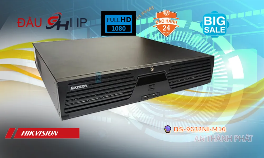 ➠ DS-9632NI-M16 sắc nét Hikvision ➠ DS-9632NI-M16 sắc nét Hikvision