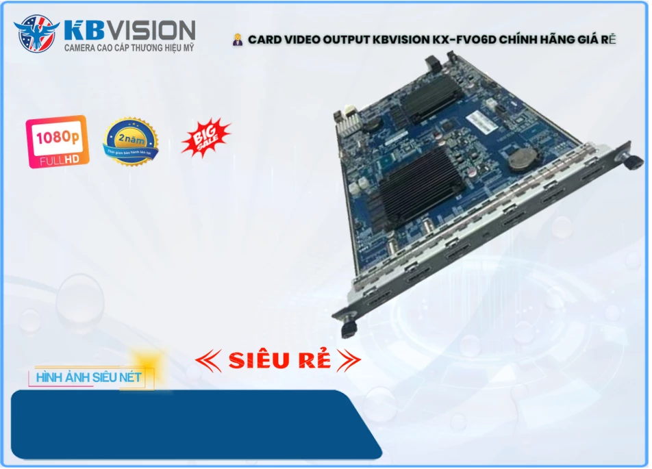 Card Video Output Kbvision KX-FVO6D,Giá KX-FVO6D,Giá kỹ thuật KX-FVO6D, Bán Lỗ,KX-FVO6D tốt nhất,Giá Bán KX-FVO6D,Địa Chỉ Bán KX-FVO6D,thông số KX-FVO6D, sale mạnh,KX-FVO6D Giá Khuyến Mãi,KX-FVO6D Tiết kiệm,công nghê KX-FVO6D,KX-FVO6D Công Nghệ Mới,KX-FVO6D mới,Bán giá rẻ KX-FVO6D