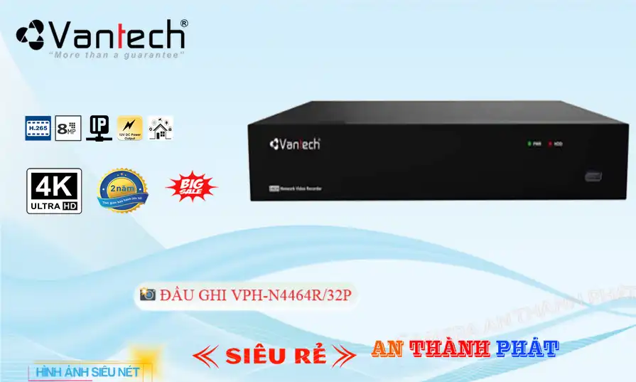 VPH-N4464R/32P sắc nét VanTech